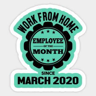 Work From Home Employee of The Month Sticker